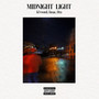 MIDNIGHT LIGHT (Explicit)