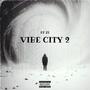 Vibe City 2 (Explicit)