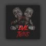 EVIL TWINZ (feat. Mahot762s) [Explicit]