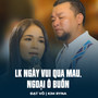 LK Ngày Vui Qua Mau, Ngoại Ô Buồn