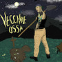 Vecchie ossa (Explicit)