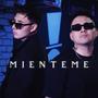 MIENTEME (feat. Albrt)