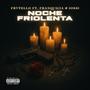 Noche Friolenta (feat. Jossi & Franquicia) [Explicit]