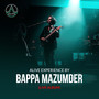 Alive Experience By Bappa Mazumder (Live)