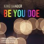 Be You Doe (feat. Doc Godfrey) (Explicit)