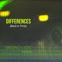 Differences (Back In Time) [Explicit]