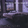 The Death of the Dream - EP (Explicit)