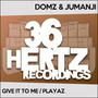 Give It To Me / Playaz