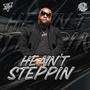 He Ain't Steppin