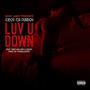 LUV U DOWN (feat. DBOY DA PLAYBOY, TONE MALONE & OSHEA)