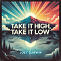 Take It High, Take It Low