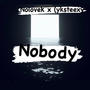 NOBODY (feat. Yk steexy) [Explicit]