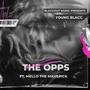 The Opps (feat. Mello The Maverick) [Explicit]