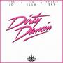 Dirty Dancin' (Explicit)