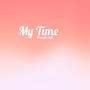 My Time (Explicit)