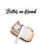 Butter on bread (Underground Version) [Explicit]