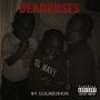 DEADROSES (Explicit)