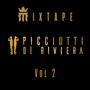 Picciotti di Riviera Mixtape, Vol. 2 (Explicit)