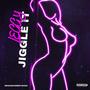 Jiggle It (Explicit)