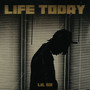 Life Today (Explicit)