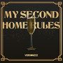 My Second Home Rules (Explicit)