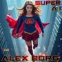 Super A.I Alex Borg