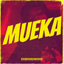 Mueka (Explicit)