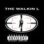 The Walkin L (Explicit)