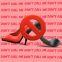 Don't Call me