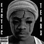 Exotic Tears (Explicit)