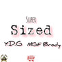 Super Sized (Explicit)