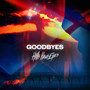 Goodbyes (Explicit)