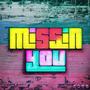 Missin You (Explicit)