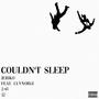couldn't sleep (Explicit)