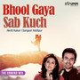 Bhool Gaya Sab Kuch (The Unwind Mix)