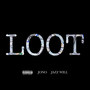 Loot (Explicit)