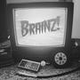 Brainz (Undead Mix)