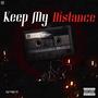 Keep My Distance (Explicit)