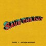 Save the Day (SVRS Remix)