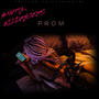 PROM (feat. WILDRAGERS) [Explicit]