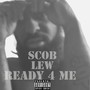 Ready 4 Me (Explicit)