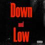 Down and Low (Explicit)