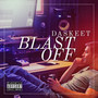 Blast Off (Explicit)