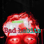 Bad Habits