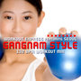 Gangnam Style (132 BPM Workout Mix)