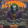 Act Funny (feat. FNF WAYNO) [Explicit]