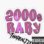 2000s Baby (Explicit)