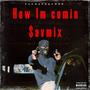 How Im Comin $avmix (Explicit)