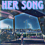 Her Song