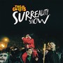 Surreality Show: Kseroun Ti Tha Paroun (Explicit)